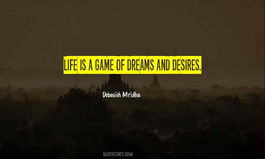 Dreams And Desires Quotes #1521892