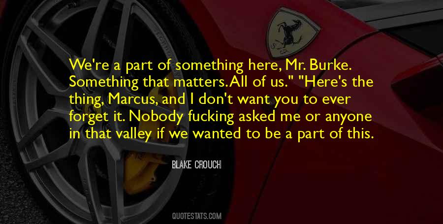 Nobody Want Me Quotes #1152337