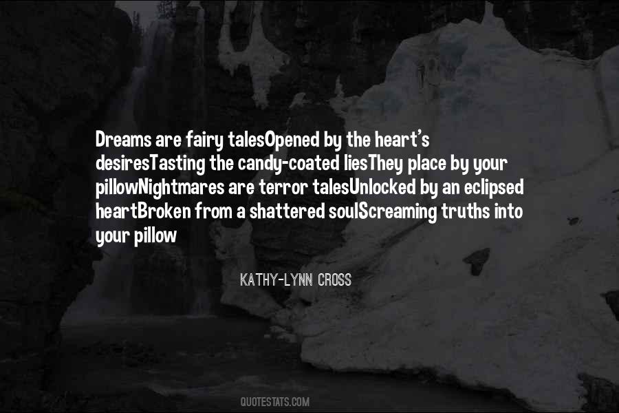 Dreams And Fairy Tales Quotes #1483765