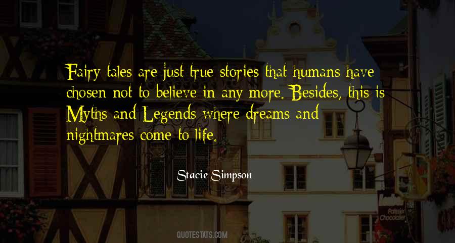 Dreams And Fairy Tales Quotes #324216