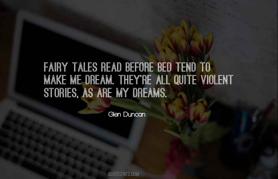 Dreams And Fairy Tales Quotes #831031