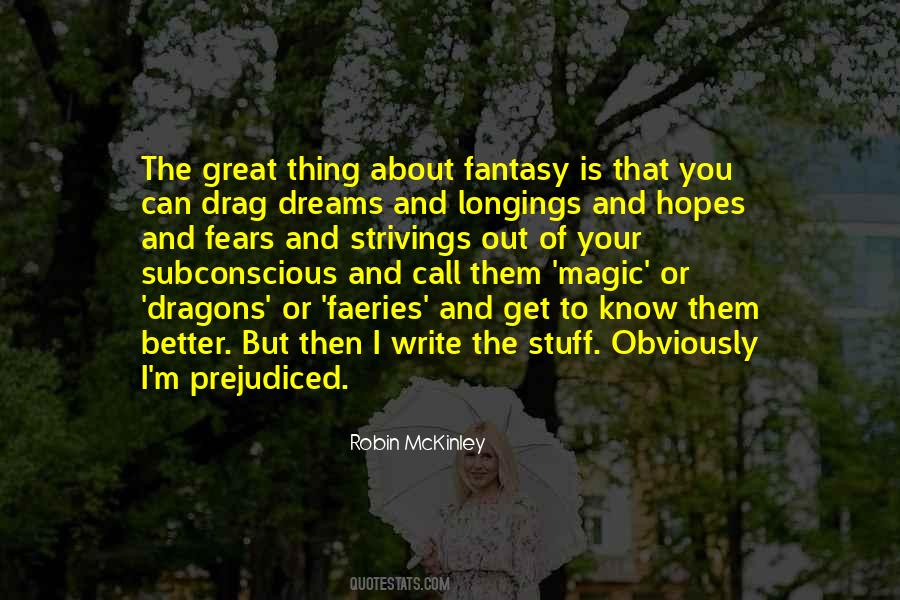 Dreams And Fantasy Quotes #1690335