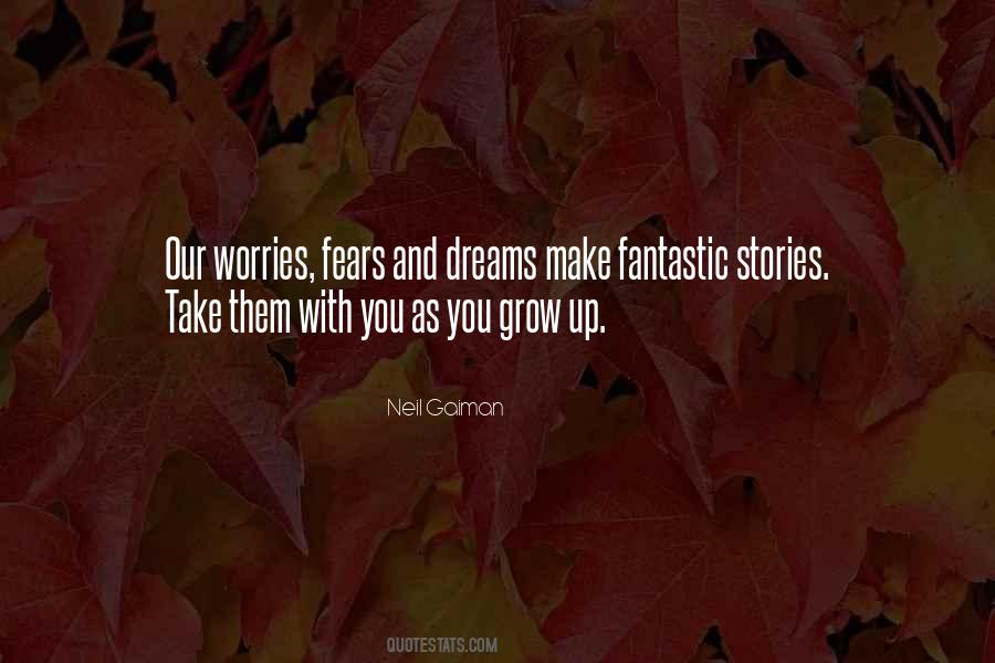 Dreams And Fears Quotes #816989