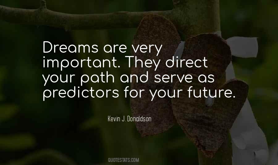 Dreams And Future Quotes #141541
