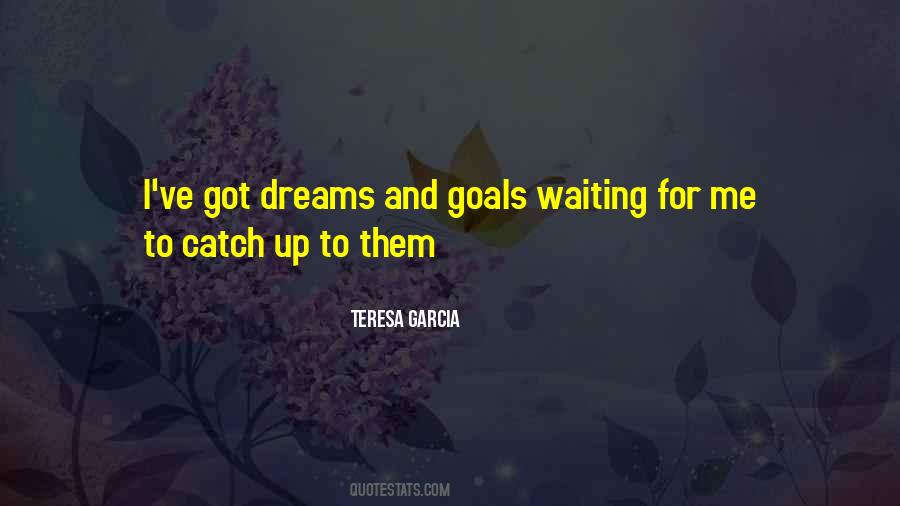 Dreams And Goals Inspirational Quotes #1716001