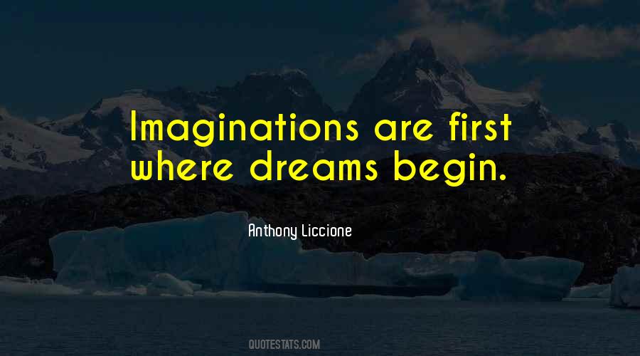 Dreams And Imaginations Quotes #897189