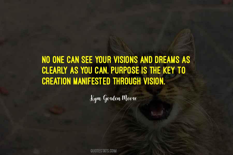 Dreams And Vision Quotes #305808