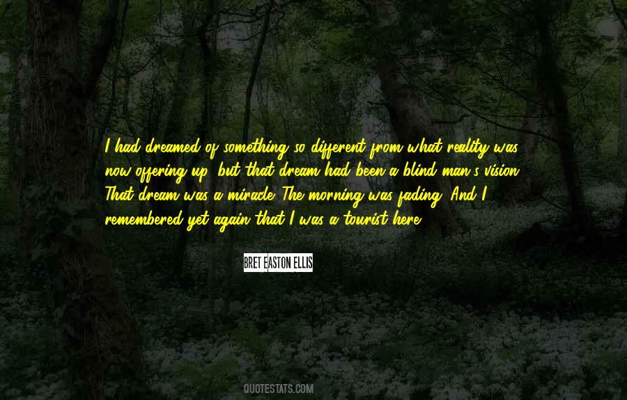 Dreams And Vision Quotes #598492
