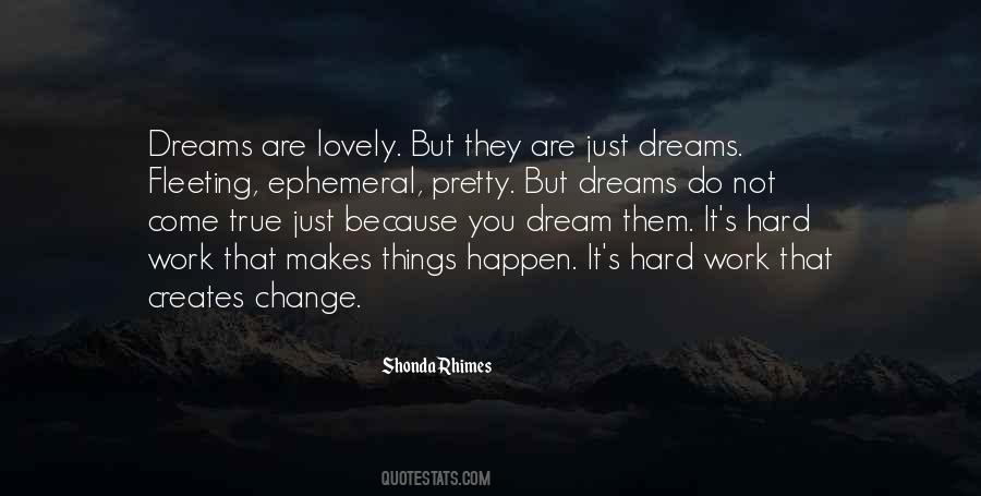 Dreams Are Just Quotes #1114672