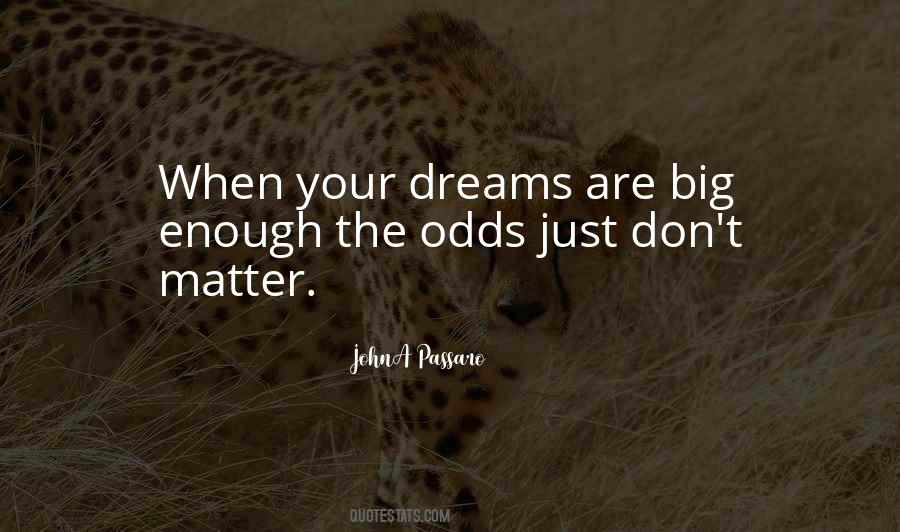 Dreams Are Just Quotes #1220224