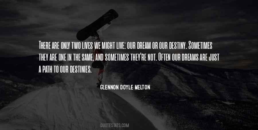 Dreams Are Just Quotes #122158