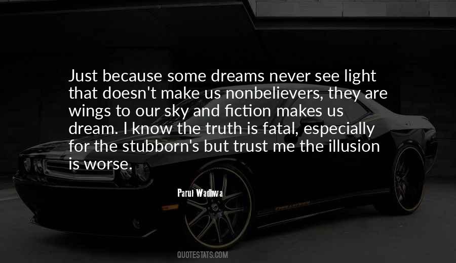 Dreams Are Just Quotes #163596