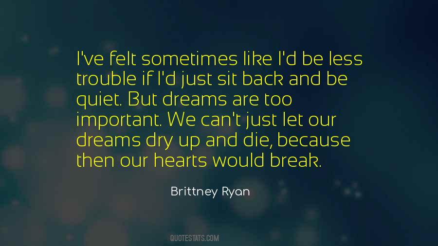 Dreams Are Just Quotes #189651