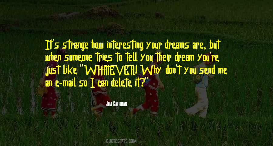 Dreams Are Just Quotes #228827