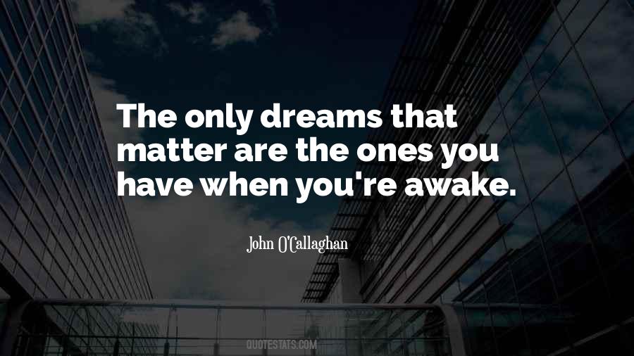 Dreams Are Just Quotes #334284
