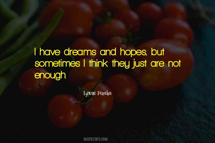 Dreams Are Just Quotes #33629