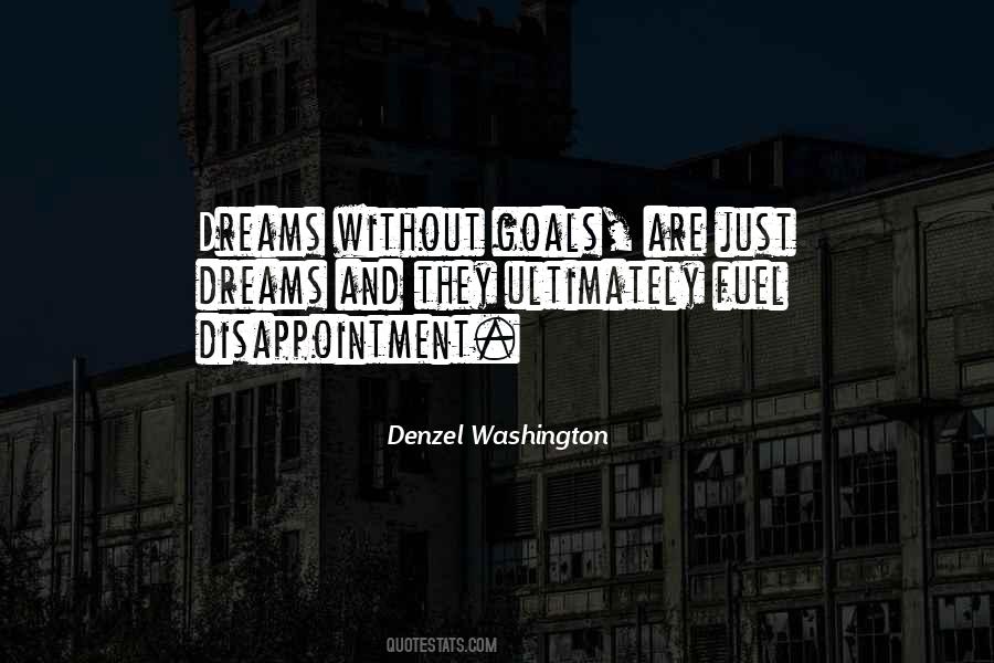 Dreams Are Just Quotes #573624