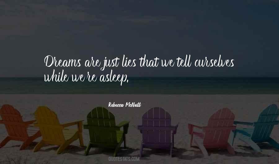 Dreams Are Just Quotes #646270