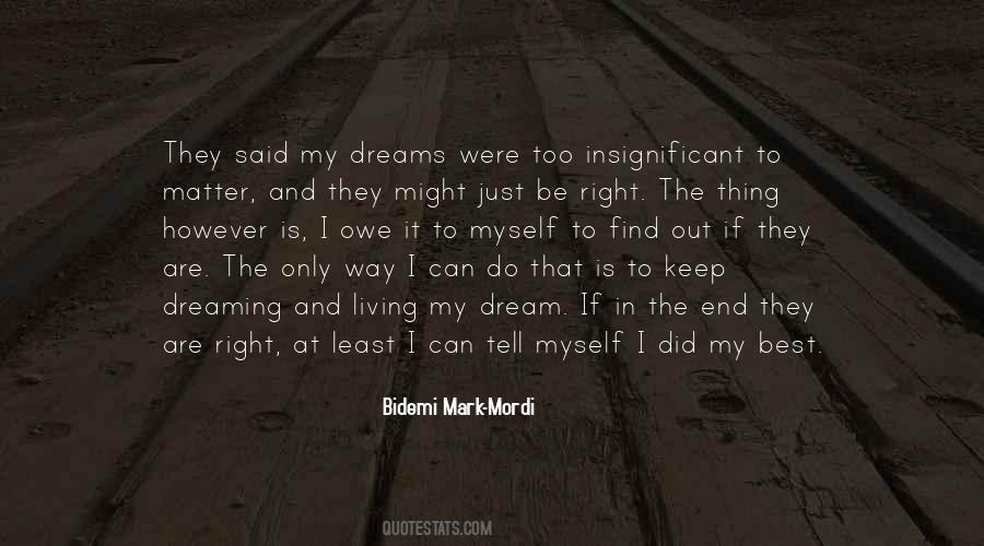 Dreams Are Just Quotes #993936