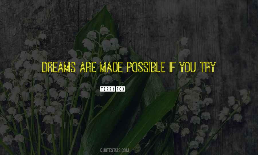 Dreams Are Made Quotes #1335202