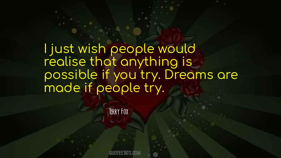 Dreams Are Made Quotes #1828028