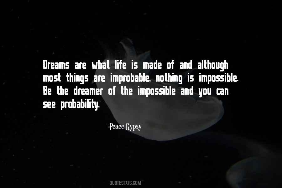 Dreams Are Made Quotes #85709