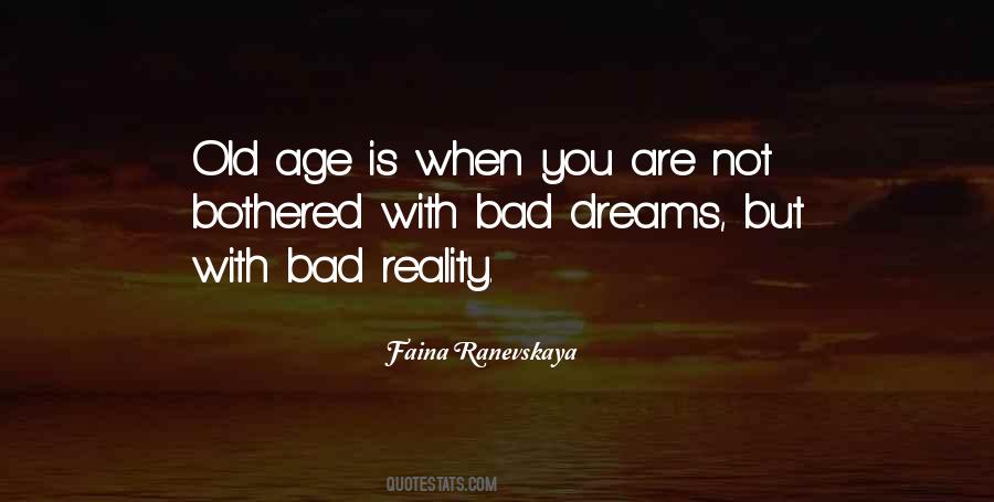 Dreams Are Not Reality Quotes #1831781