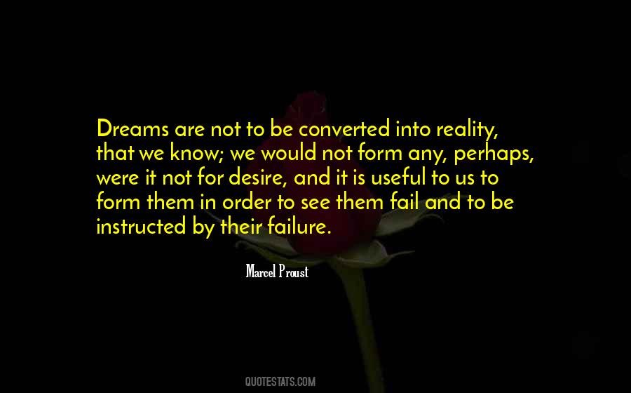 Dreams Are Not Reality Quotes #826910