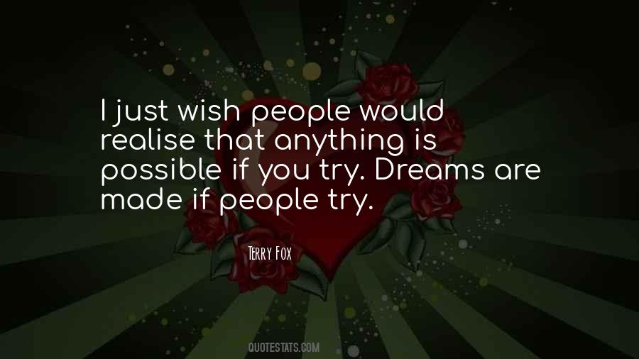 Dreams Are Possible Quotes #1828028