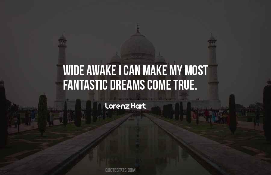 Dreams Can Come True Quotes #1019668