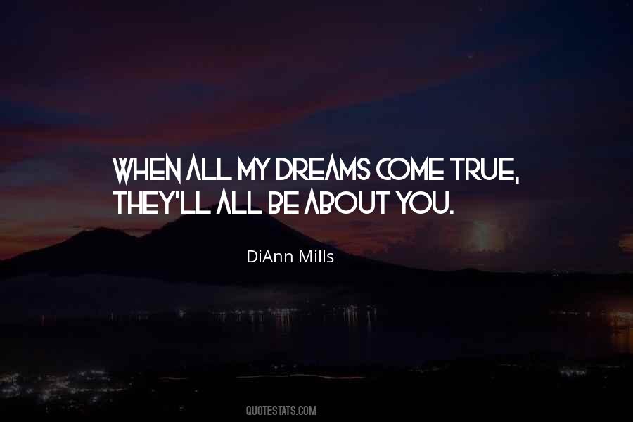 Dreams Come Quotes #1151809