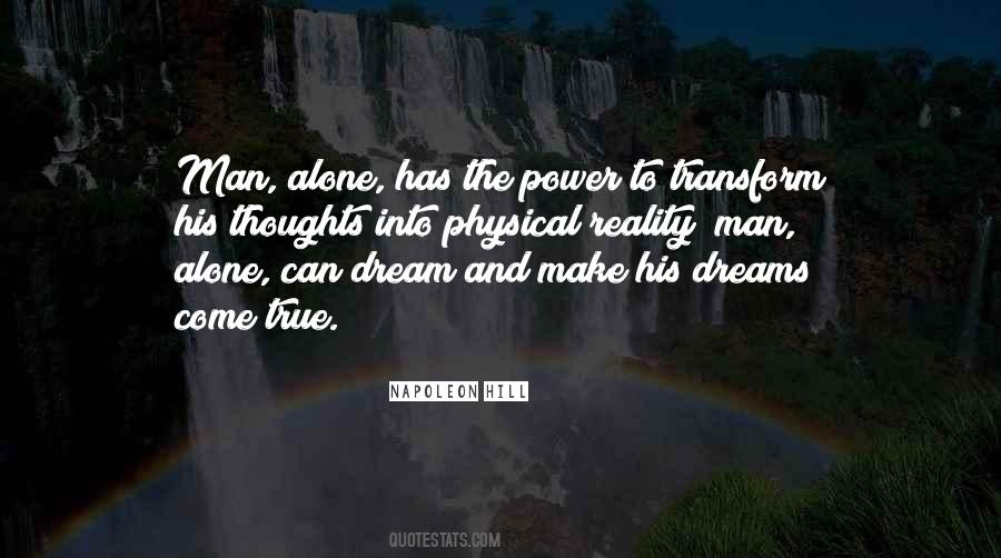 Dreams Come Quotes #1369103