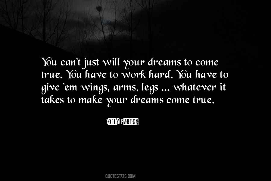 Dreams Come Quotes #1433745