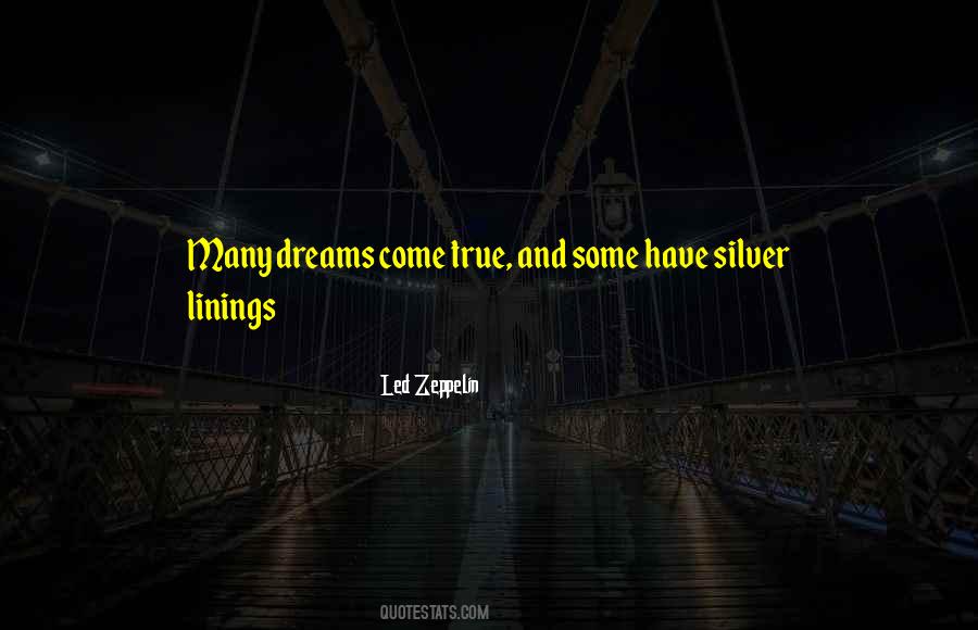 Dreams Come Quotes #1680850