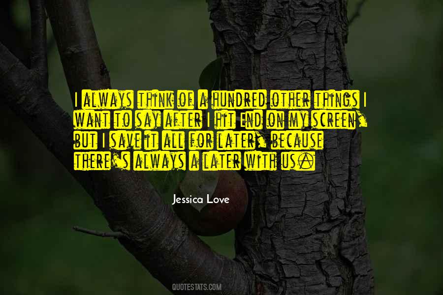 Things I Want To Say Quotes #1348742