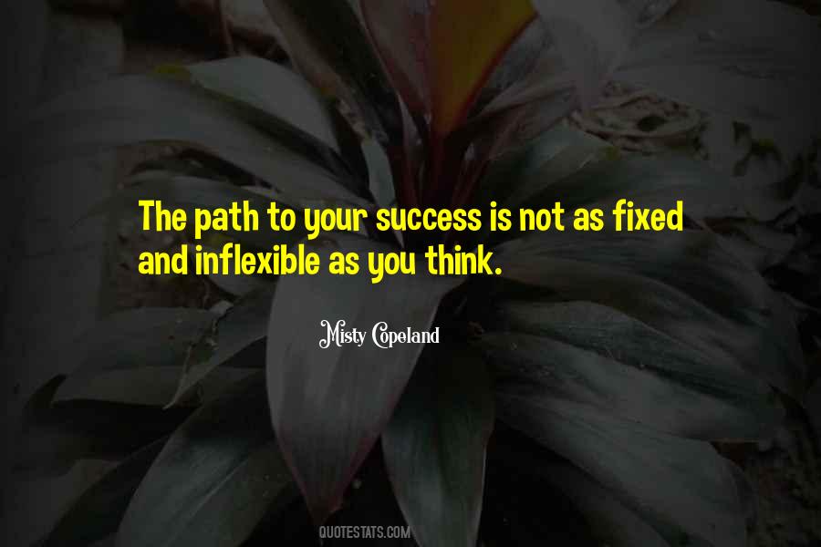 Your Path To Success Quotes #1792874