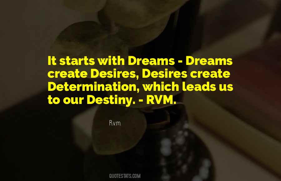 Dreams Desires Quotes #785723