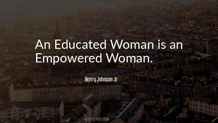 Well Educated Woman Quotes #1021972