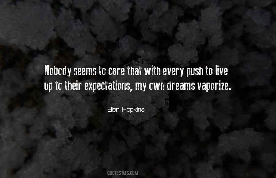Dreams Follow Quotes #18436