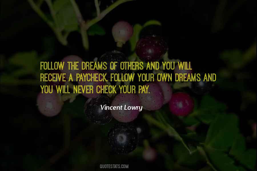 Dreams Follow Quotes #23451