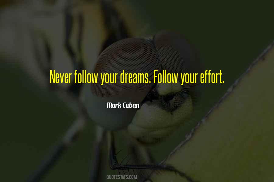 Dreams Follow Quotes #250883