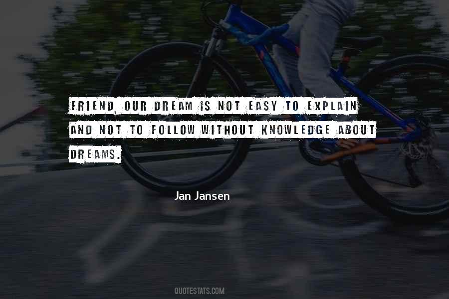 Dreams Follow Quotes #404924