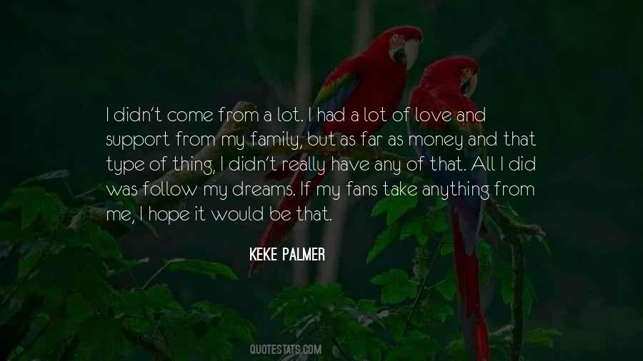 Dreams Follow Quotes #443870