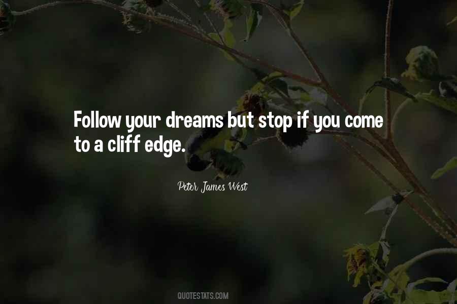 Dreams Follow Quotes #470640