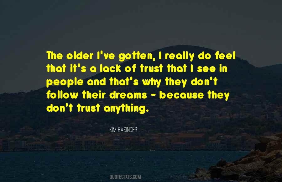 Dreams Follow Quotes #528827
