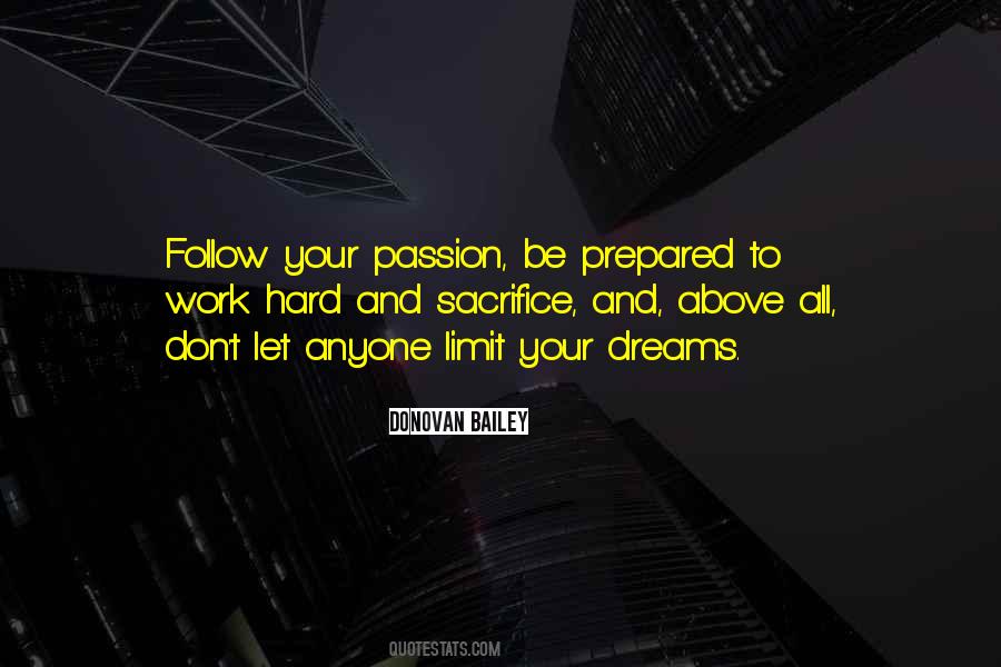 Dreams Follow Quotes #585369