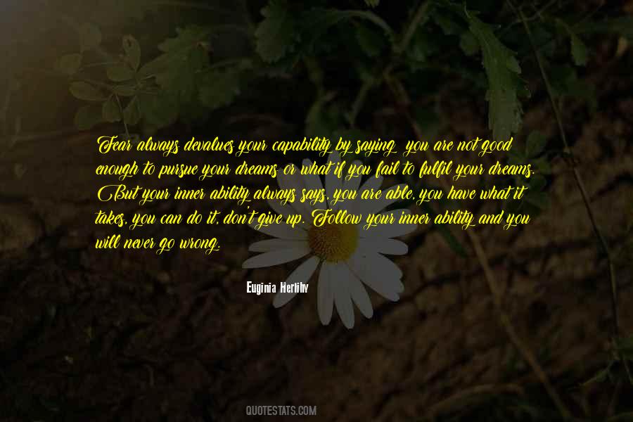 Dreams Follow Quotes #618429