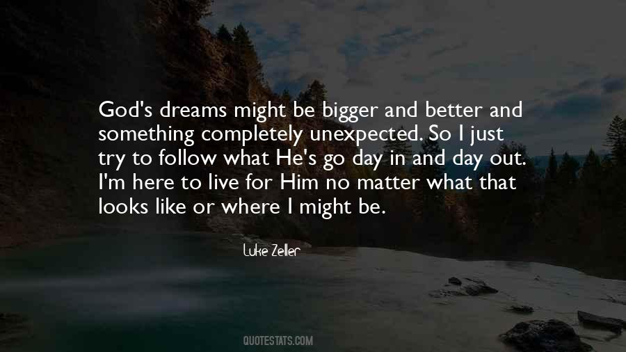 Dreams Follow Quotes #637390