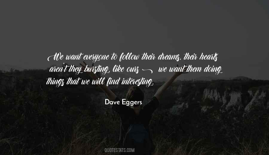 Dreams Follow Quotes #653048