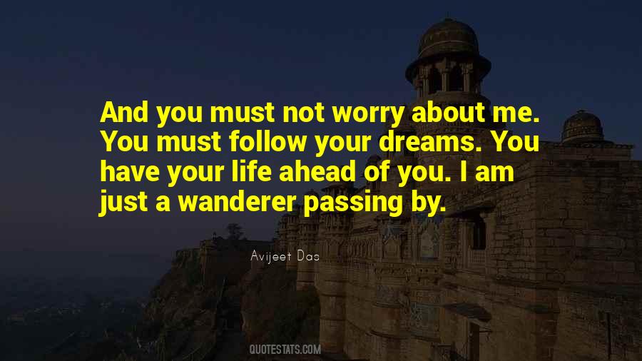 Dreams Follow Quotes #69635